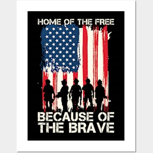 Home of the free Because of the brave Posters and Art